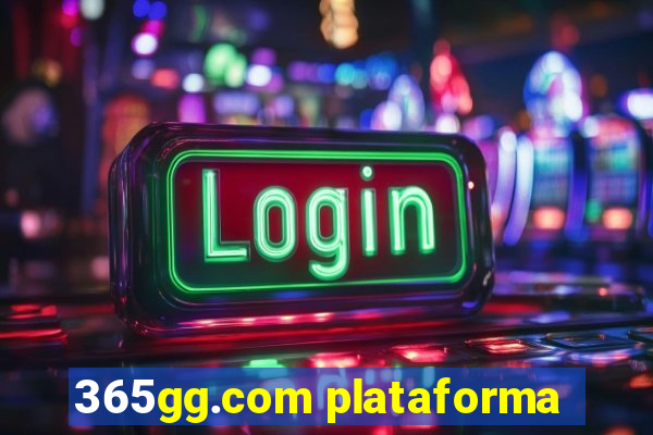 365gg.com plataforma